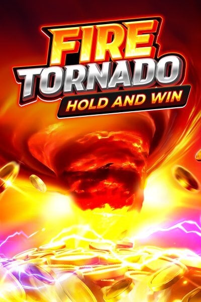 Fire Tornado: Hold and Win